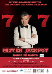 Mister jackpot - spettacolo sul gioco d'azzardo - a san giusto canavese (to)